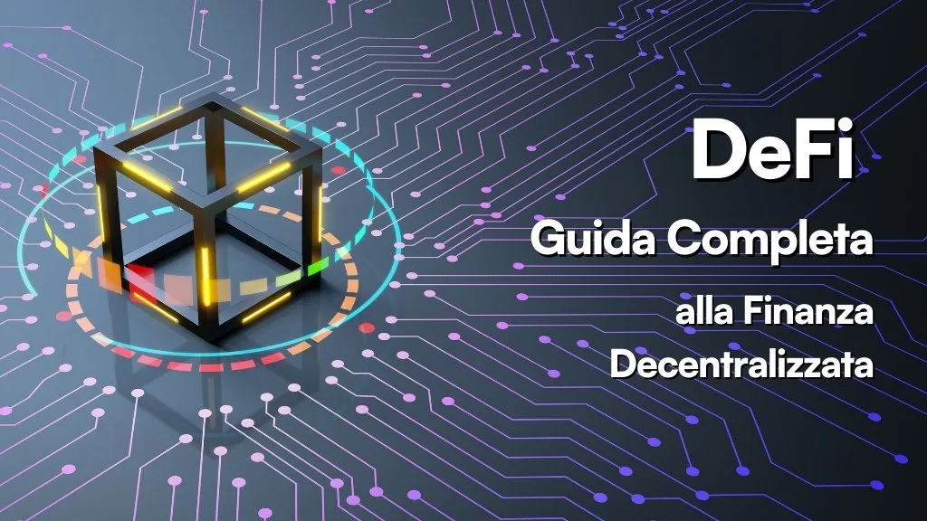 defi guida completa alla finanza decentralizzata