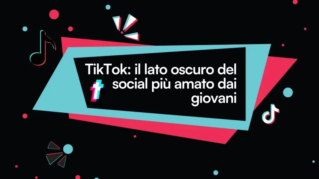 tiktok facciamo luce sul social più amato dai giovani